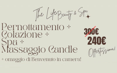The Life Beauty & SPA • Pernottamento + Colazione + Spa + Massaggio Candle