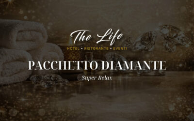 The Life presenta “Pacchetto Diamante Super Relax”